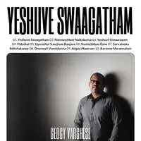 Yeshuve Swaagatham