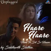 Haare Haare Hum To Dil Se Haare - Unplugged