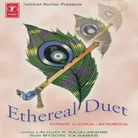 Ethereal Duet (Karnatic Classical Instrumental)