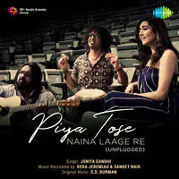 Piya Tose Naina Laage Re Unplugged - Jonita Gandhi