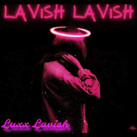 Lavish Lavish