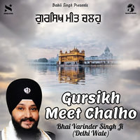 Gursikh Meet Chalho