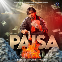 Paisa Song Download: Play & Listen Paisa Bhojpuri MP3 Song by Vvazir @Gaana