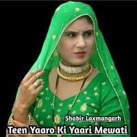 Teen Yaaro Ki Yaari Mewati