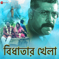 Bidhatar Khela (Original Motion Picture Soundtrack)