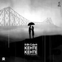 Kehte Kehte (feat. Sukanya Chattopadhyay)