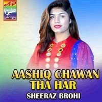 Aashiq Chawan Tha Har