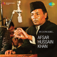 In Concert - Afsar Hussain Khan