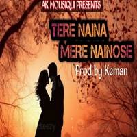 Tere Naina Mere Nainose