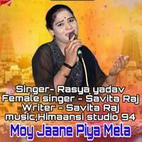 MOY JAANE PIYA MELA