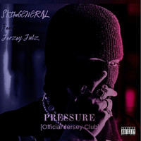Pressure (Official Jersey Club)