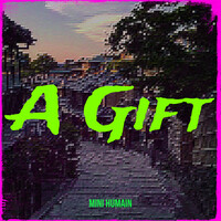 A Gift