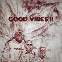 Good Vibes II