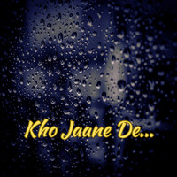 Kho Jaane De