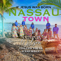 If Jesus Was Born in Nassau Town