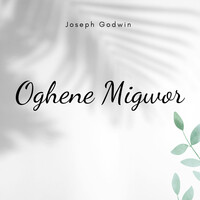 Oghene Migwor