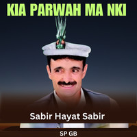 Kia Parwah Ma Nki