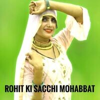 Rohit Ki Sacchi Mohabbat