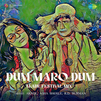 Dum Maro Dum (Akade Festival Mix)