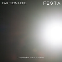 Far from Here (2022 Version)