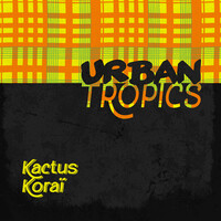 Urban Tropics