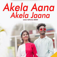 Akela Aana Akela Jaana