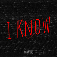 I Know