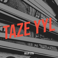 Taze Yyl