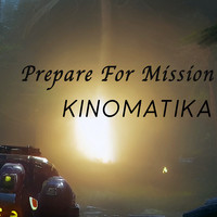 Prepare for Mission