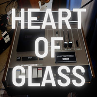 Heart of Glass