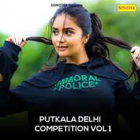 Putkala Delhi Competition Vol 1