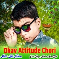 Dkav Attitude Chori