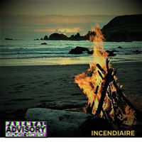 Incendiaire