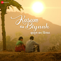 Kusum Ka Biyaah (Original Motion Picture Soundtrack)
