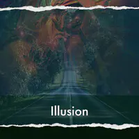 Illusion