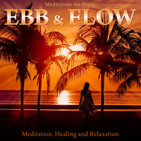 Ebb & Flow: Meditation, Healing and Relaxation