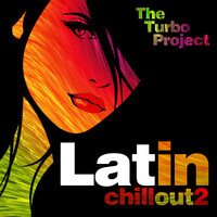 Latin Chill Out, Vol.2
