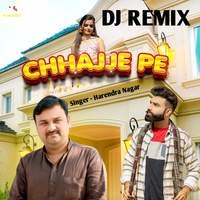 chhajje Pe  DJ REMIX