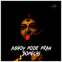 Abhoy Pode Pran Sopechi