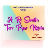 A Re Sunita Tore Pyar Me (Nagpuri Song)