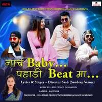 Naach Baby Pahadi Beat Ma