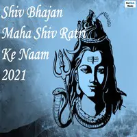 Shiv Bhajan Maha Shiv Ratri Ke Naam 2021