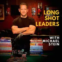 Long Shot Leaders with Michael Stein - season - 1