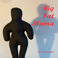 Big Fat Mama