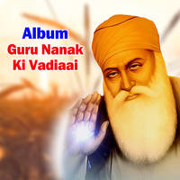 Guru Nanak Ki Vadiaai