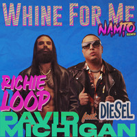 Whine for Me (Namto Remix)