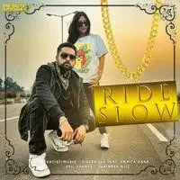 Ride Slow (feat. Amrita Rana)