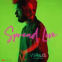 Spread Love (From "Virus")