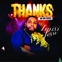 Thanks / Hip Hop Gospel