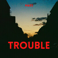 Trouble